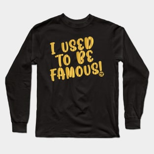 FAMOUS Long Sleeve T-Shirt